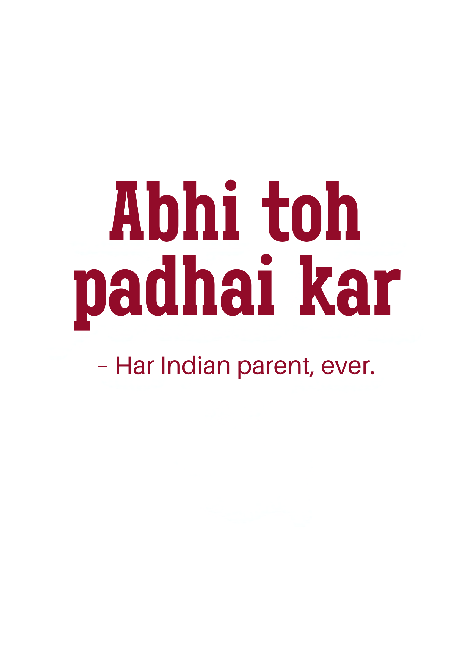 White ceramic mug with Abhi toh padhai kar. text — Seedhee Baat